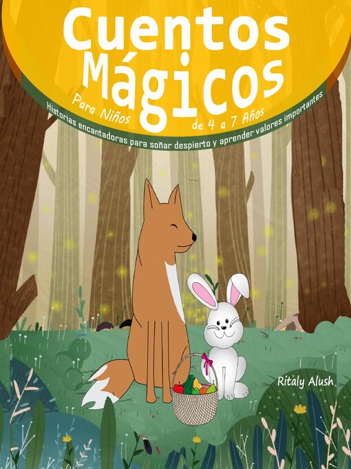 Title details for Cuentos Mágicos Para Niños de 4 a 7 Años by Ritaly Alush - Available